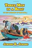Three Men In A Boat (To Say Nothing Of The Dog...)