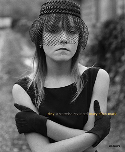 Mary Ellen Mark: Tiny, Streetwise Revisited, by Isabel Allende, John Irving, Martin Bell