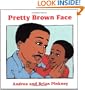 Pretty Brown Face