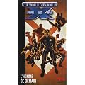 Ultimate X-Men, Tome 1 : L'homme de demain