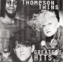 Thompson Twins - Greatest Hits