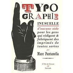 Typographie inusuelle : D'aucune aide pour les gens qui r�digent & fabriquent des imprim�s de toutes sortes