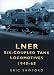 LNER Six-coupled Tank...