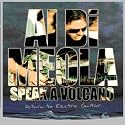 Al Di Meola - Speak A Volcano: Return To Electric Guitar