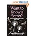 Want to Know a Secret?