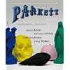 Parkett No. 87: Cerith Wyn Evans, Katharina Fritsch, Annette Kelm, Kelley Walker