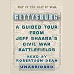 Gettysburg: A Guided Tour from Jeff Shaara's Civil War Battlefields | Jeff Shaara
