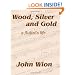 Wood, Silver & Gold - A Flutist's Life