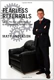 Fearless Referrals: Ask in a Way that is Comfortable for YOU and Market Yourself for Free