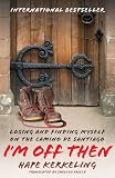 I'm Off Then: Losing and Finding Myself on the Camino de Santiago