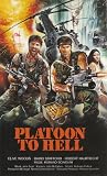 Platoon to Hell - Clive Wood/Baird Stafford/Robert Haufrecht/Peter Elich/Mike Monty/Jim Gaines7Robert Marius/Keith Craig/Chris Hilton/Adolfo Arorong/Gigi Due�as/Jericho Ordevilla/