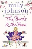 The Birds & the Bees. Milly Johnson