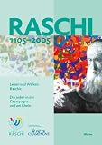 Produkt-Bild: Raschi 1105-2005. Leben und Wirken Raschis: Die Juden in der Champagne und am Rhein
