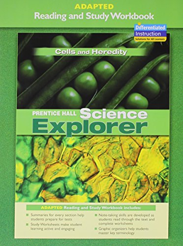 PRENTICE HALL SCIENCE EXPLORER CELLS AND HEREDITY ADAPTED READING AND   STUDY WORKBOOK 2005C