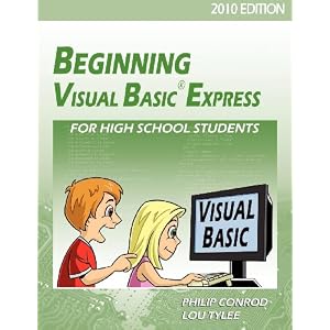 Beginning Visual Basic Express for High School Students - 2010 Edition