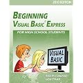 Beginning Visual Basic Express For High School Students - 2010 Edition