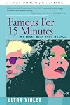 Famous for Fifteen Minutes