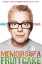 Memoirs of a Fruitcake