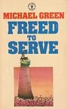 Freed to serve