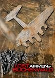 Lost Airmen of Buchenwald (Special Edition)