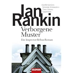 Verborgene Muster: Ein Inspector-Rebus-Roman