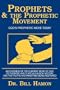 Prophets and the Prophetic Movement, Vol. 2: God's Prophetic Move Today (Prophets (Christian International))