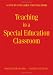 Teaching in a Special Education Classroom: A Step-by-Step Guide for Educators