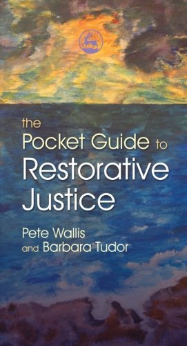 The Pocket Guide to Restorative Justice by Barbara Tudor (15-Dec-2007) Paperback