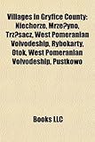 Villages in Gryfice County: Niechorze, Mrze Yno, Trz Sacz, West Pomeranian Voivodeship, Rybokarty, Otok, West Pomeranian Voivodeship, Pustkowo-