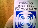 Essentials of public policy for management