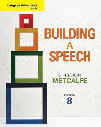 Textbook - Cengage Advantage Books: Building a Speech