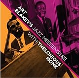 Art Blakey`s Jazz Messengers With Thelonious Monk