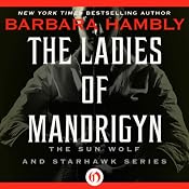 Ladies of Mandrigyn | [Barbara Hambly]
