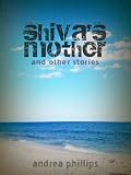 Shiva's Mother and Other Stories