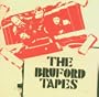 Bruford Tapes (Reis)