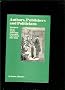 Authors, Publishers and Politicians: The Quest for an Anglo-American Copyright Agreement, 1815-54