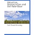 Valuation, Depreciation and the Rate-Base