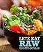 Lets Eat Raw