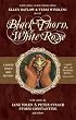 Black Thorn, White Rose