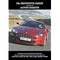 The Definitive Guide to Gaydon Era Aston Martin: A Buyer's and Enthusiast's Guide to: Vantage V8 and V12 - DB9 - DBS - Roadster and Volante