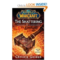 World of Warcraft: The Shattering: Book One of Cataclysm