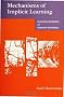 Mechanisms of Implicit Learning: Connectionist Models of Sequence Processing (Neural Network Modeling & Connectionism)