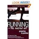 RunningThe Sacred Art: Preparing to Practice (The Art of Spiritual Living)