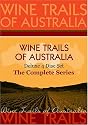 Wine Trails of Australia - "The Aussie Wine Trail" -  The Complete Series (4 Disc Set)