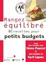 Mangez �quilibr� : 80 Recettes pour petits budgets