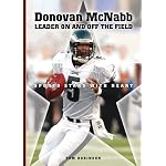 Donovan Mcnabb: Leader on and Off the Field (Sports Stars With Heart) book cover