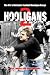 HOOLIGANS VOL.2: M-Z of Britain's Football Hooligan Gangs v. 2