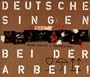 Deutsche Singen Bei Der Arbeit