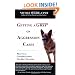Getting a Grip on Aggression Cases: Practical Considerations for Dog Trainers