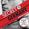 Secret Germany: Stauffenberg and the True Story of Operation Valkyrie